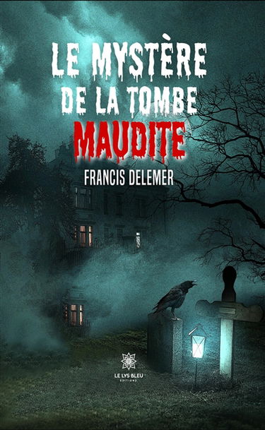 Le mystère de la tombe maudite