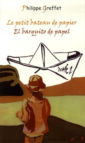 Le petit bateau de papier: Edition bilingue français-espagnol