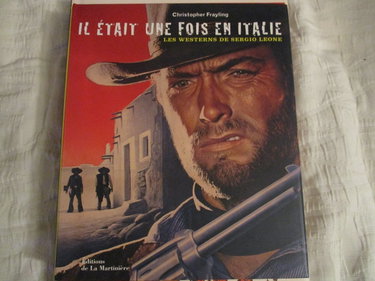 Couverture de Il était une fois en Italie, les westerns de Sergio Leone