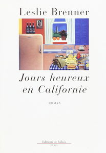 Jours heureux en Californie