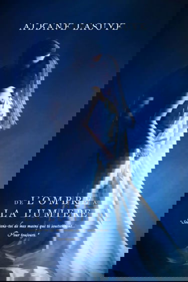 De l'ombre à la lumière