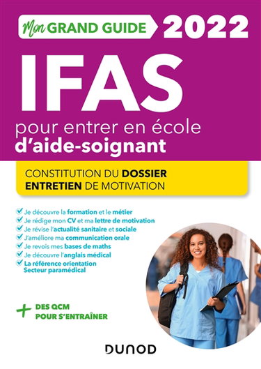 Couverture de Mon grand guide IFAS 2022 pour entrer en école d'aide-soignant : constitution du dossier, entretien de motivation par Corinne Pelletier
