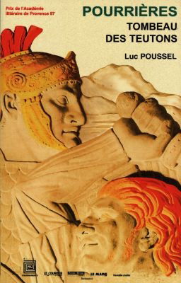 Pourrières, tombeau des Teutons