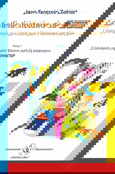 La belle histoire de Favi: L’entreprise qui croit que l’Homme est bon