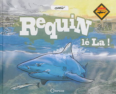 Couverture de Requin lé la ! par Gaston