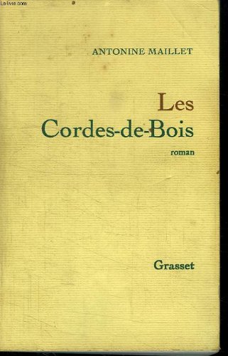 Couverture de Les Cordes-de-Bois. Roman.