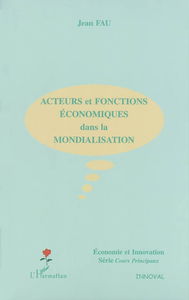 Acteurs et fonctions économiques dans la mondialisation