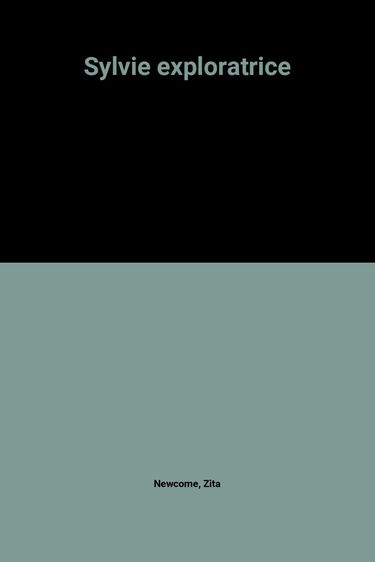 Sylvie exploratrice