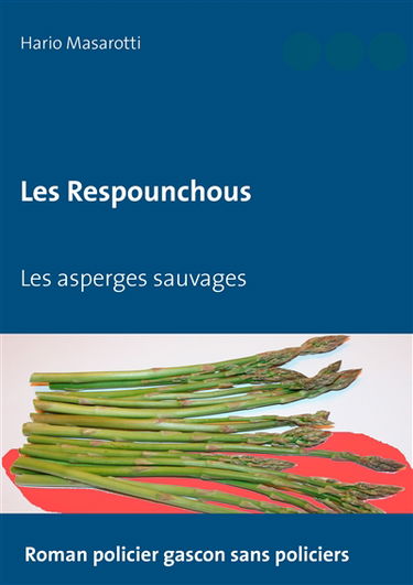Les Respounchous : Les asperges sauvages
