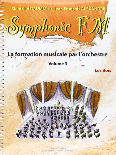Symphonic fm vol.3 : eleve : les bois --- formation musicale