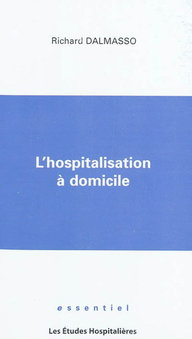 L'hospitalisation à domicile