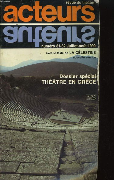Acteurs, n° 81-82 juillet aout 1990 : Revue du theatre, La celestine
