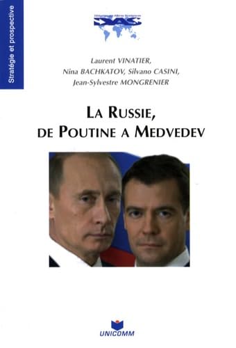 La Russie de Poutine à Medvedev