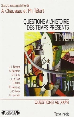 Questions à l'histoire des temps présents : actes