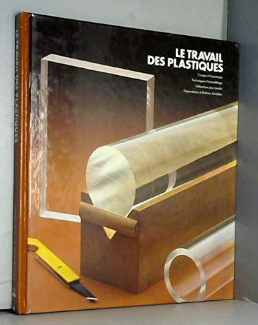 Le travail des plastiques