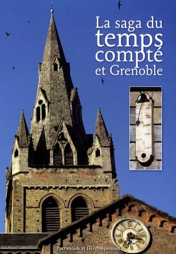 La saga du temps compté et Grenoble