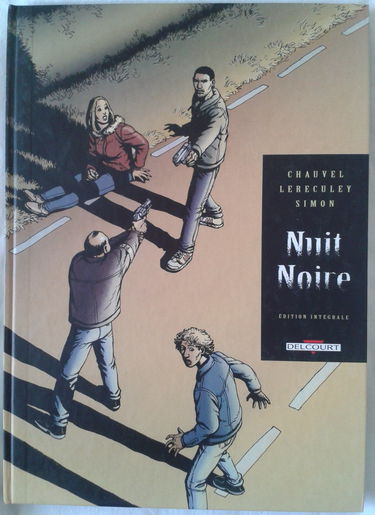 Nuit noire : intégrale