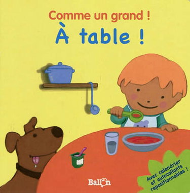 Couverture de A table ! par Ballon