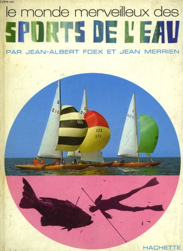 Couverture de Le monde Merveilleux des Sports de l'Eau.