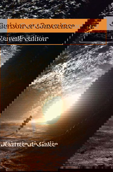 Guérison et Conscience: Nouvelle édition