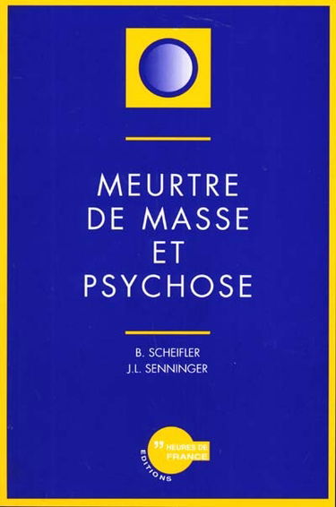Meurtre de masse et psychose