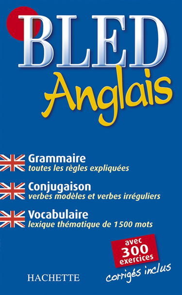 Bled anglais : grammaire, conjugaison, vocabulaire