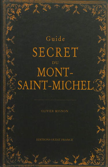 Guide secret du Mont-Saint-Michel