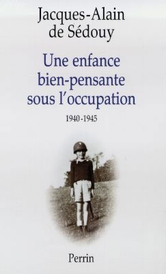 Une enfance bien pensante sous l'Occupation : 1940-1945