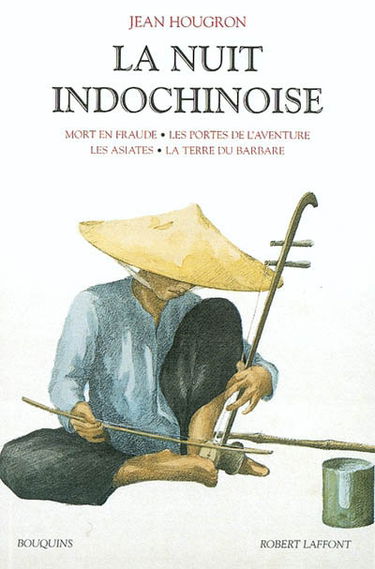 La nuit indochinoise. Vol. 2