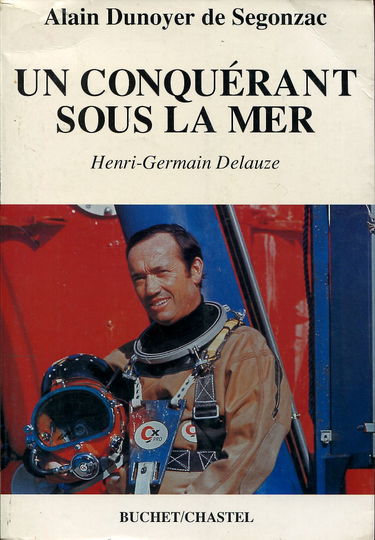 Un conquérant sous la mer : Henri-Germain Delauze