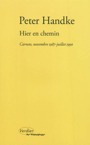 Hier en chemin : carnets, novembre 1987-juillet 1990