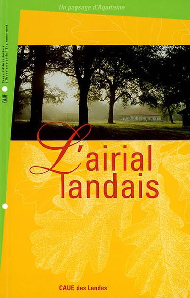 L'airial landais : un paysage d'Aquitaine