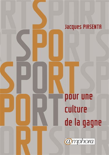 Sport : pour une culture de la gagne