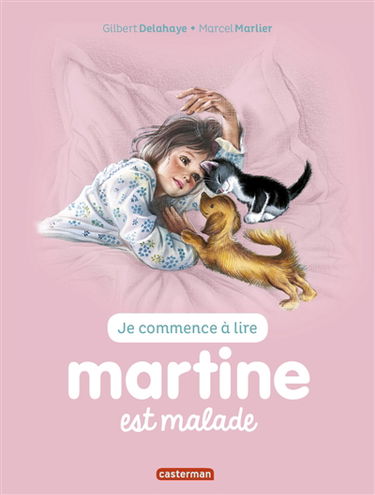 Je commence à lire avec Martine. Vol. 16. Martine est malade