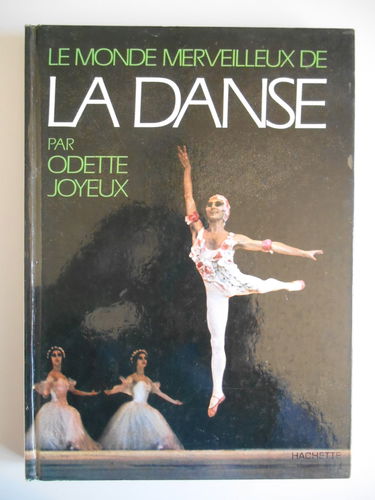 Le monde merveilleux de la danse / Joyeux, Odette / Réf29067