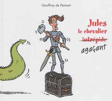 Jules le chevalier agaçant