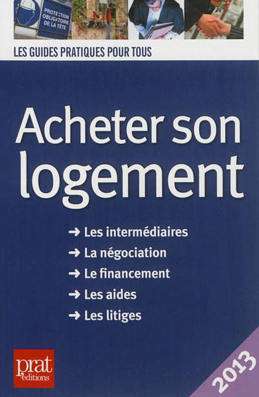 Acheter son logement : le guide pratique