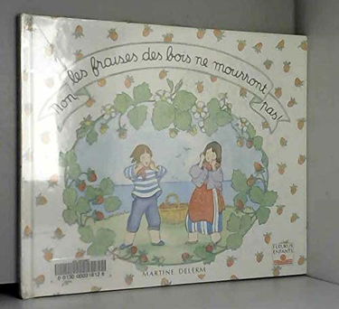 Non, les fraises des bois ne mourront pas !