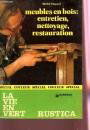 Meubles En Bois:Entretien, Nettoyage, Restauration