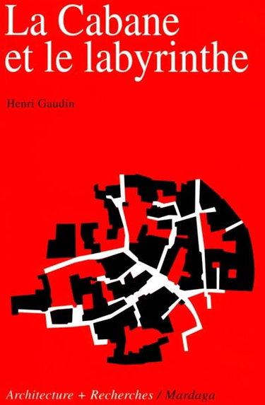 Couverture de La cabane et le labyrinthe