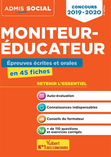 Couverture de Moniteur-éducateur : épreuves écrites et orales en 45 fiches : concours 2019-2020