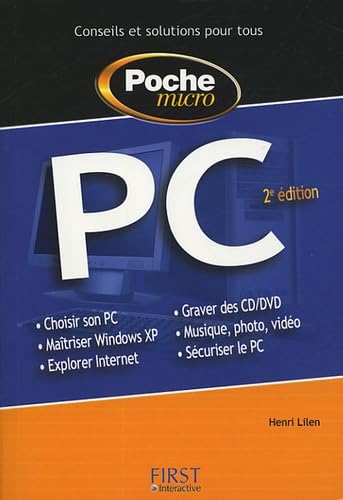 PC : choisir son PC, ADSL en réseau sans fil, profiter de son portable, Windows Media Center...