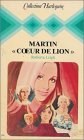 Martin " c ur de lion " : Collection : Collection harlequin n° 199