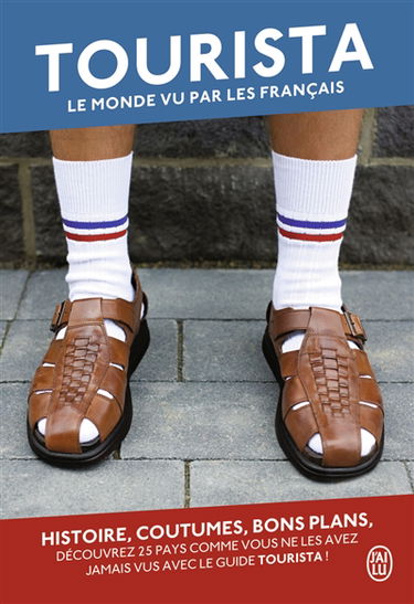 Tourista : le monde vu par les Français