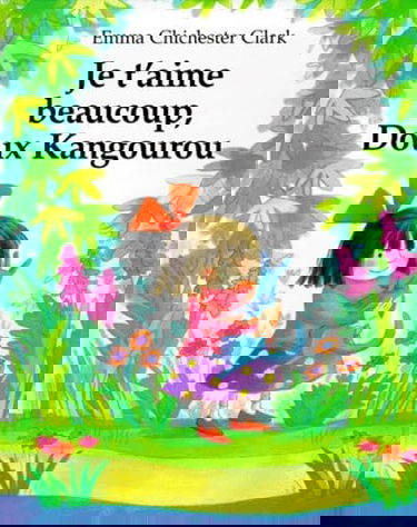 Je t'aime beaucoup, doux kangourou