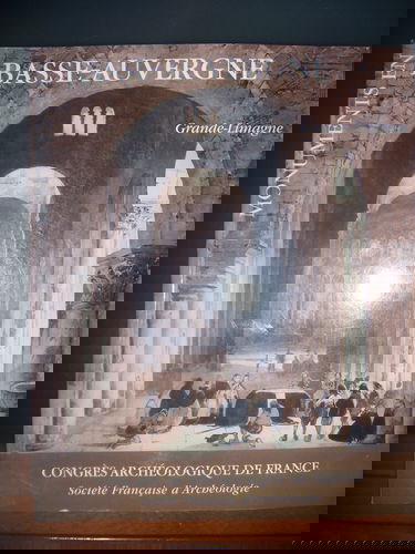 Congrès archéologique de France : 158e session, 2000, Basse-Auvergne, Grande Limagne