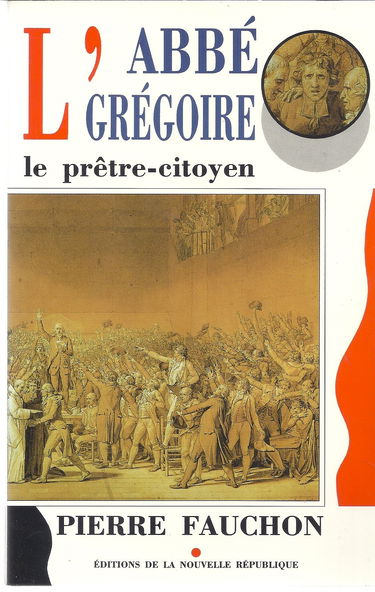 L'Abbé Grégoire : le prêtre-citoyen