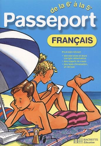 Passeport : Français, de la 6e à la 5e - 11-12 ans (+ corrigé)