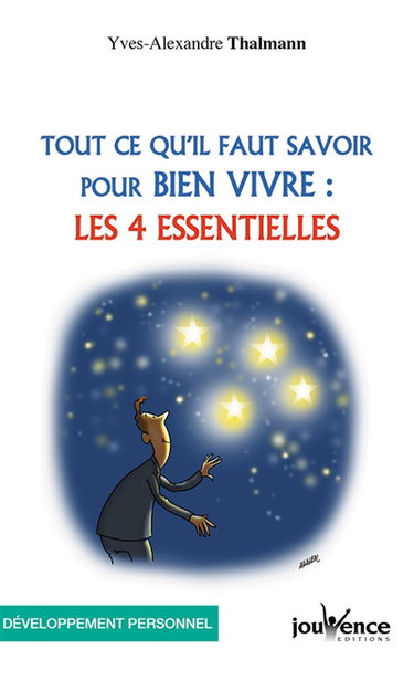 Tout ce qu'il faut savoir pour bien vivre : les 4 essentielles