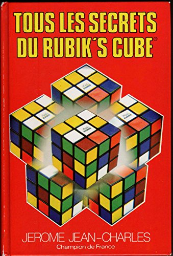 Couverture de Tous les secrets du rubik's cube